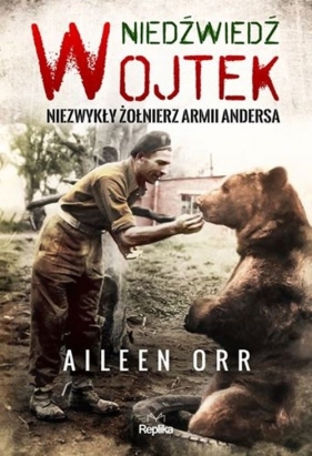 Niedźwiedź Wojtek - Aileen Orr