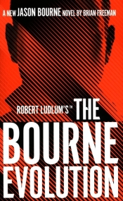 Robert Ludlum's The Bourne Evolution - Freeman Brian