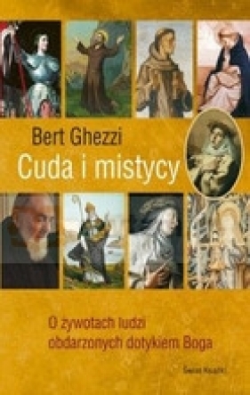 Cuda i mistycy - Bert Ghezzi