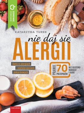Nie daj się alergii - Turek Katarzyna