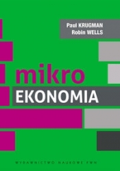 Mikroekonomia - Krugman Paul, Wells Robin