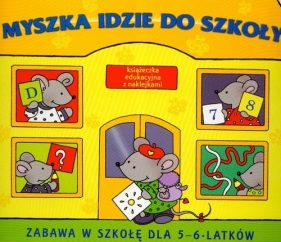 Myszka idzie do szkoły - Joanna Myjak