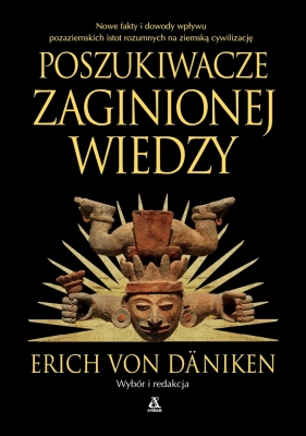 Poszukiwacze zaginionej wiedzy - Daniken Erich von