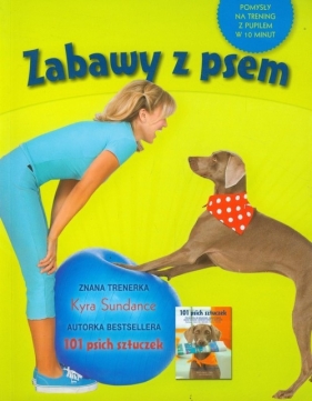 Zabawy z psem - Sundance Kyre