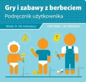 Gry i zabawy z berbeciem - Lynn Rosen, Joe Borgenicht