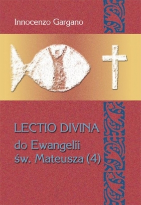 Lectio Divina 26 Do Ewangelii Św Mateusza 4 - Innocenzo Gargano