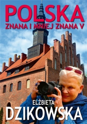 Polska znana i mniej znana V - Dzikowska Elżbieta