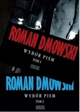 Roman Dmowski pisma Tom 1-2 - Roman Dmowski