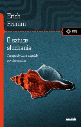 O sztuce słuchania - Erich Fromm