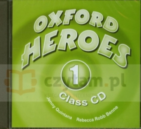 Oxford Heroes 1 Class CD - Jenny Quintana, Rebecca Robb Benne