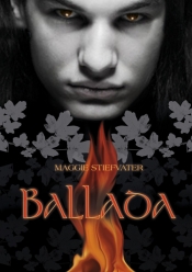 Ballada - Maggie Stiefvater