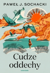Cudze oddechy - Paweł Jakub Sochacki