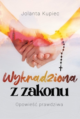 Wykradziona z zakonu - Jolanta Kupiec