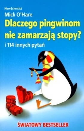 Dlaczego pingwinom nie zamarzają stopy - O'Hare Mick