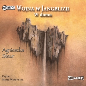 Wojna w Jangblizji Tom 2 W domu wyd.2 - Agnieszka Steur