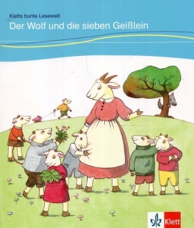 Der Wolf und die sieben Geiblein - Angelika Lundquist-Mog, Paul Mog