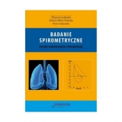Badanie spirometryczne - Wojciech Lubiński, Tadeusz Maria Zielonka, Piotr Gutkowski