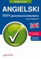 Angielski Testy gramatyczno leksykalne