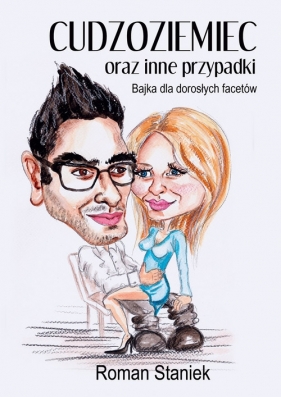 Cudzoziemiec oraz inne przypadki - Staniek Roman