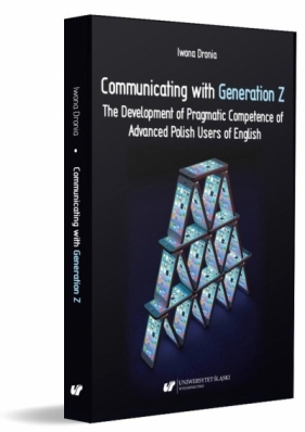 Communicating with Generation Z - Iwona Dronia