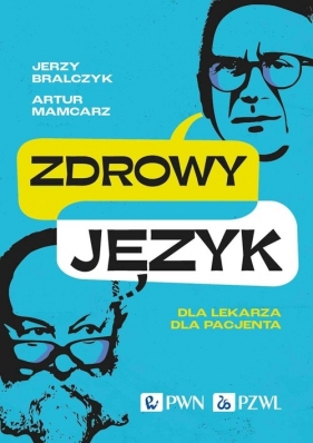 Zdrowy język. - Jerzy Bralczyk, Artur Mamcarz