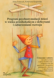 Program psychostymulacji dzieci w wieku przedszkolnym z deficytami i zaburzeniami rozwoju