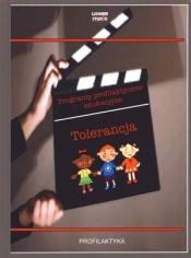 Tolerancja. Programy profilaktyczno-edukacyjne + DVD - Praca zbiorowa