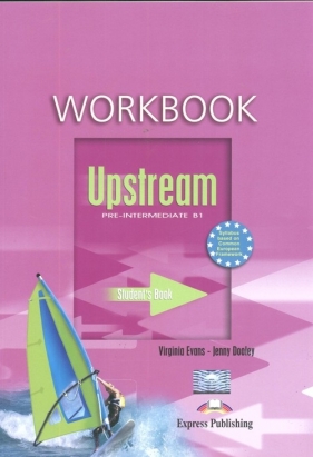 Upstream Pre-Intermediate B1 Workbook - Evans Virginia, Dooley Jenny