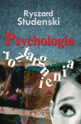 Psychologia roztargnienia - Studenski Ryszard