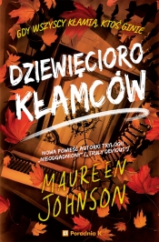 Truly Devious. Tom 5. Dziewięcioro kłamców - Maureen Johnson