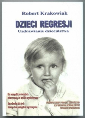 Dzieci Regresji - Robert Krakowiak