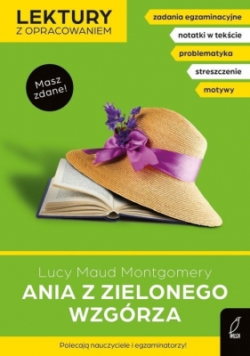 Ania z Zielonego Wzgórza. Lektury z opracowaniem - Dorota Kujawa-Weinke, Lucy Maud Montgomery