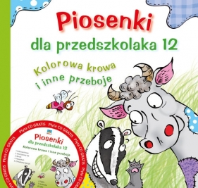 Piosenki dla przedszkolaka 12 Kolorowa krowa i inne przeboje - Zawadzka Danuta