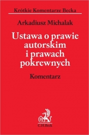 Ustawa o prawie autorskim i prawach pokrewnych. Komentarz