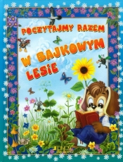 Poczytajmy razem W bajkowym lesie