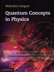 Quantum Concepts in Physics