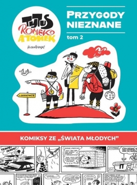 Tytus, Romek i A'Tomek Przygody nieznane tom 2 - Henryk Jerzy Chmielewski