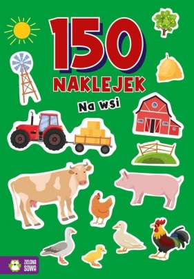 150 naklejek. Na wsi - Opracowanie zbiorowe