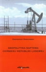 Geopolityka naftowa Chińskiej Republiki Ludowej Kozłowski Krzysztof
