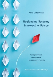 Regionalne Systemy Innowacji w Polsce - Golejewska Anna