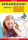 Sprawdziany Klasa 1 Język polski, środowisko, matematyka Guzowska Beata, Kowalska Iwona