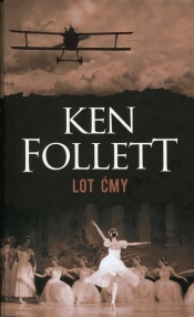 Lot ćmy (Uszkodzona okładka) - Ken Follett