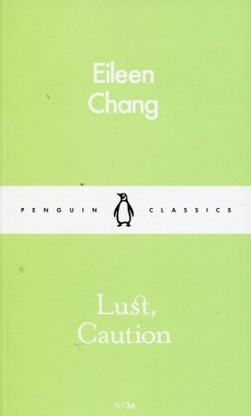 Lust Caution - Eileen Chang