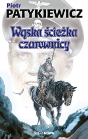 Wąska ścieżka czarownicy - Patykiewicz Piotr