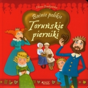Baśnie polskie Toruńskie pierniki - Liliana Bardijewska