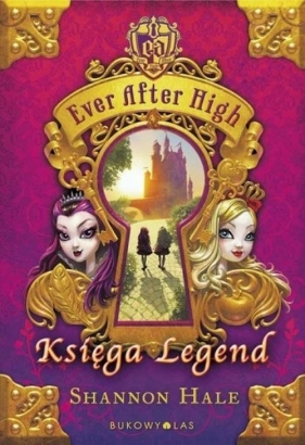 Ever After High Księga Legend - Hale Shannon