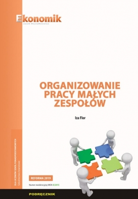 Organizowanie pracy małych zespołów Podręcznik - Iza Flor