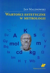 Wartości estetyczne w metrologii - Malinowski Jan