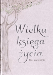 Wielka księga życia - Opracowanie zbiorowe