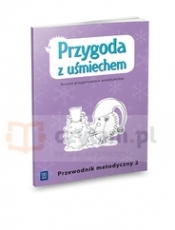 Przygoda z uśmiechem. Roczne przygotowanie przedszkolne Przewodnik metodyczny cz. 2